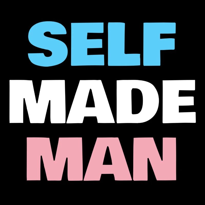 Self made man