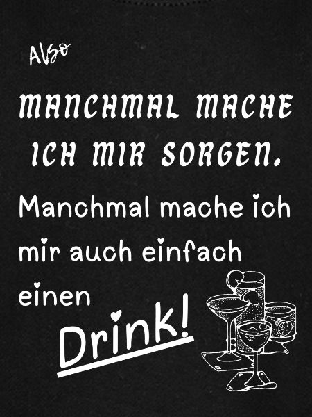 Manchmal einen Drink