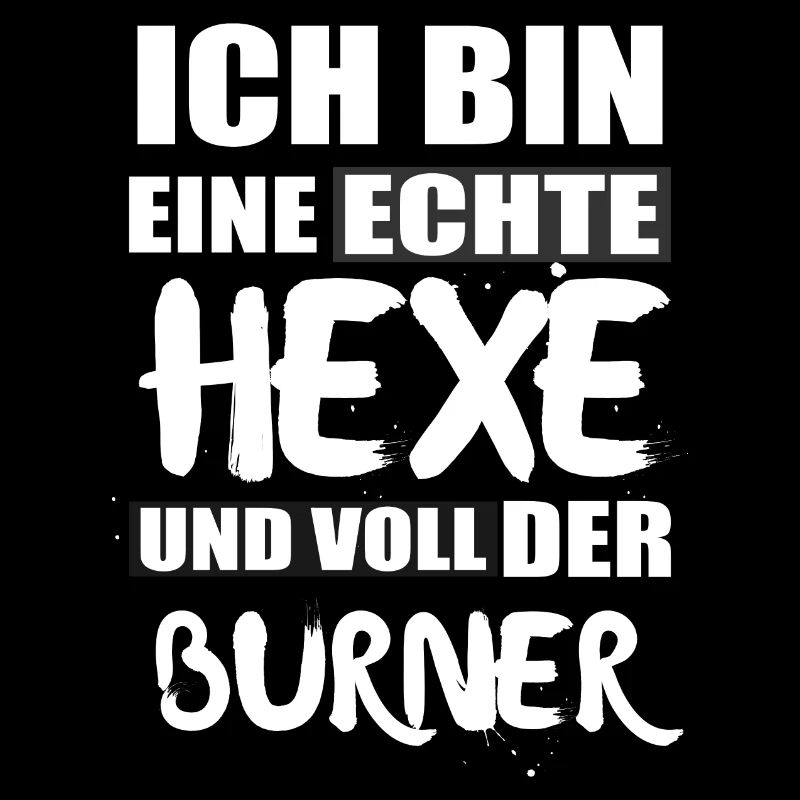 Ich bin eine Hexe Burner Fun Spruch Halloween