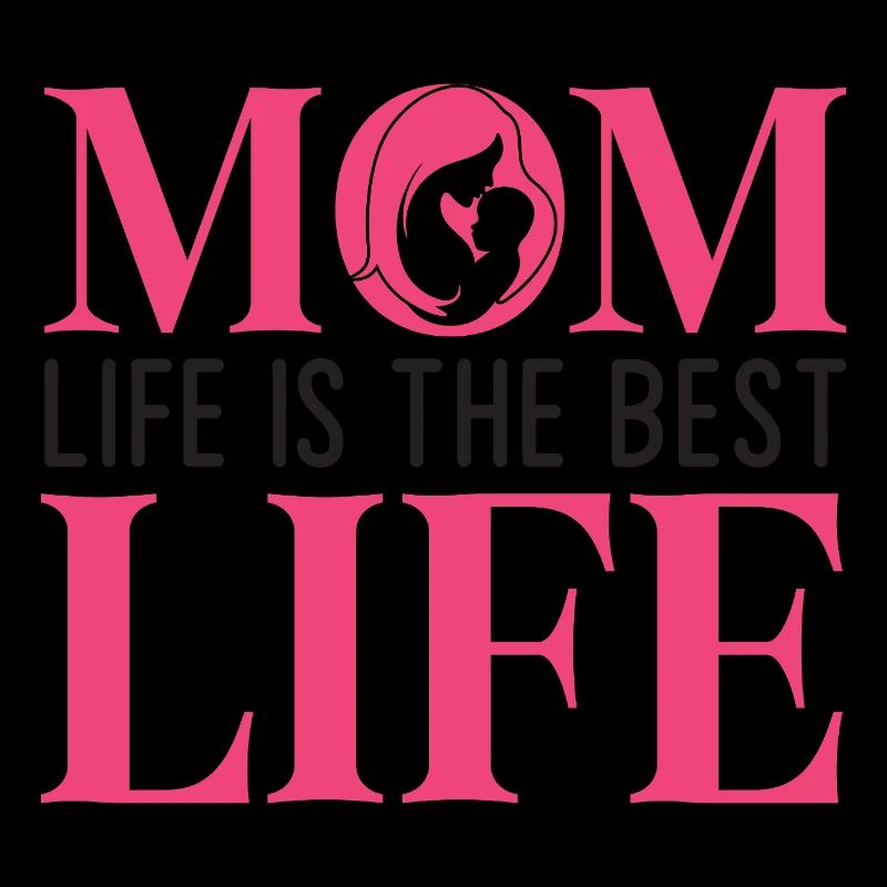 Das Leben der Mutter ist das beste Leben