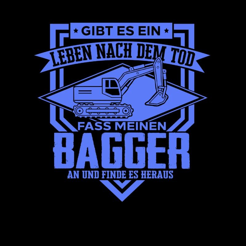 Excavator Driver Sayings Construction Equipment Operator Building Construction