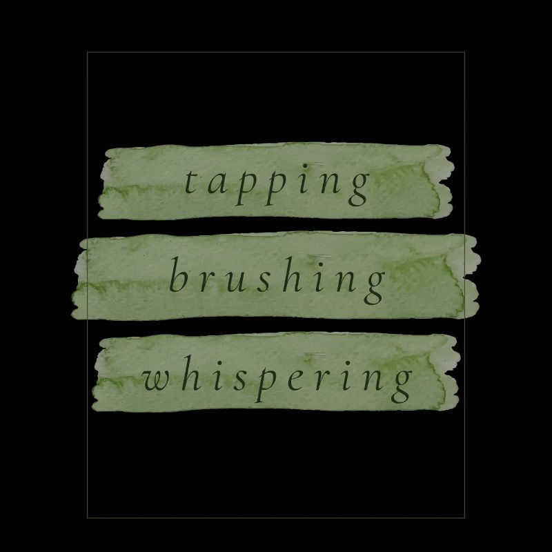 Tapping Brushing Whispering | ASMR Trigger Design