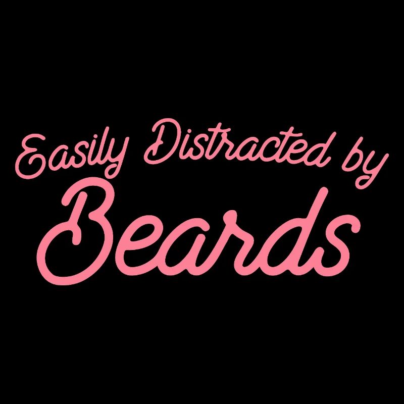 Easily Distracted by Beards