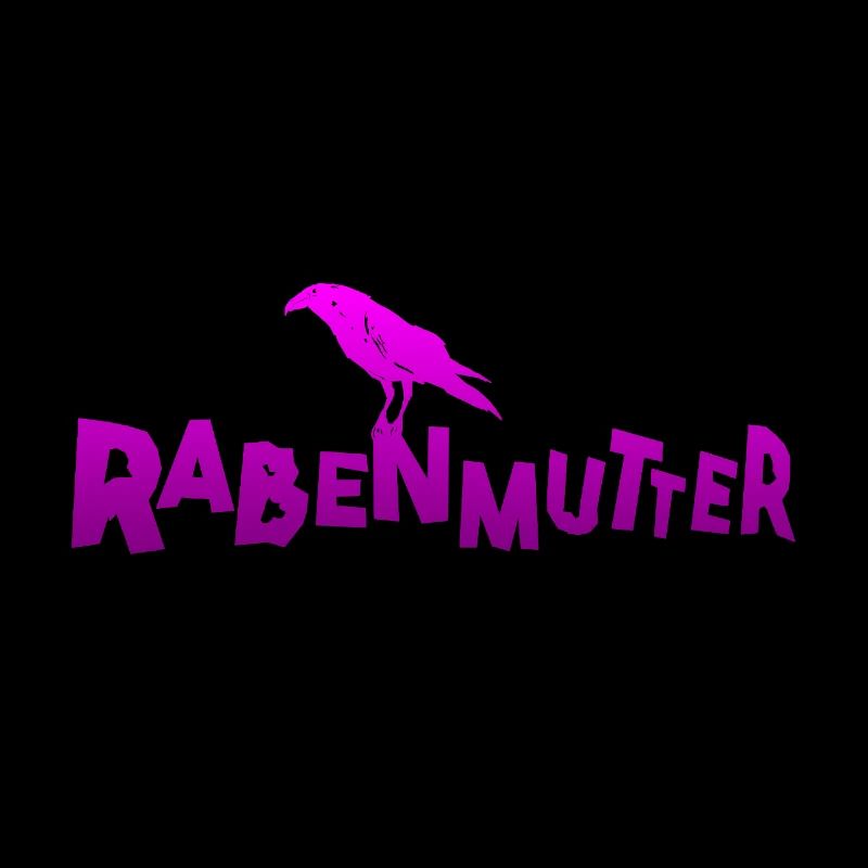 Rabenmutter - Mutter - Mama - Mami - Rabe