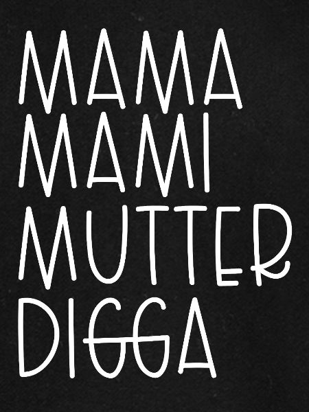Mama Mami Mutter Digga