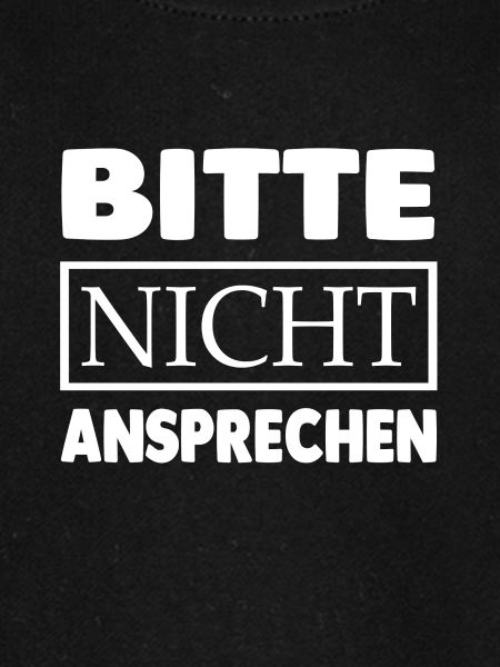 BITTE NICHT ANSPRECHEN
