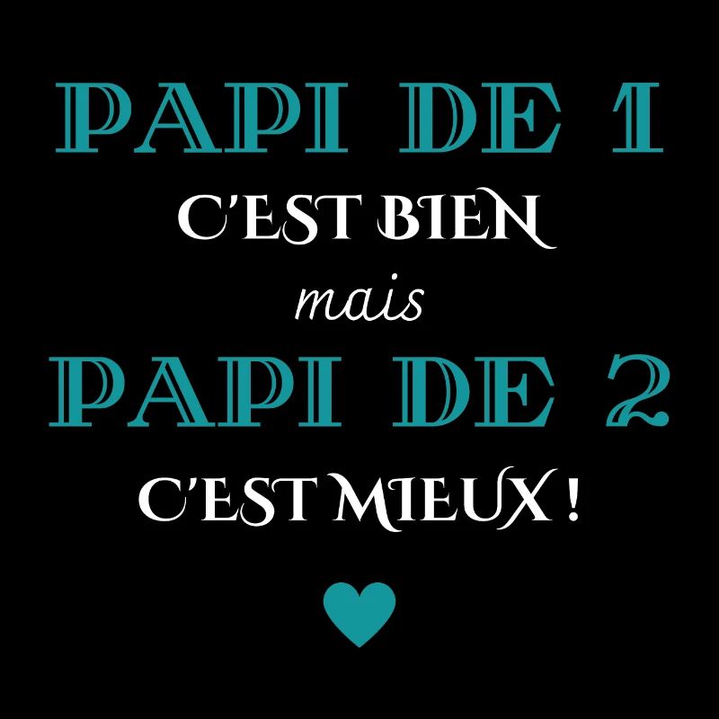 papi de 1 c'est bien mais de 2 c'est mieux