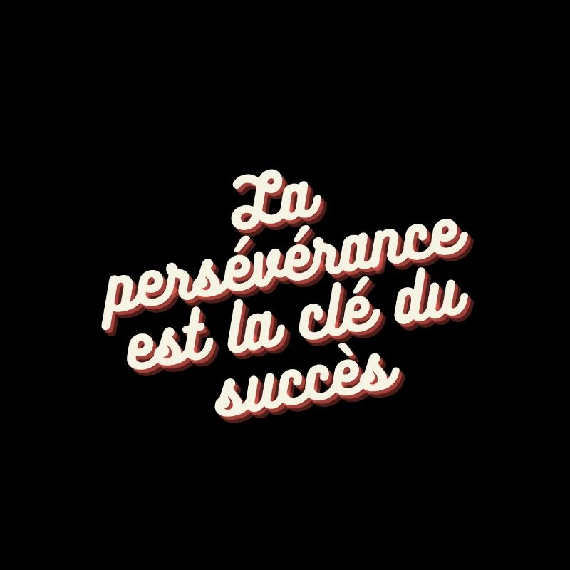 La persévérance est la clé du succès