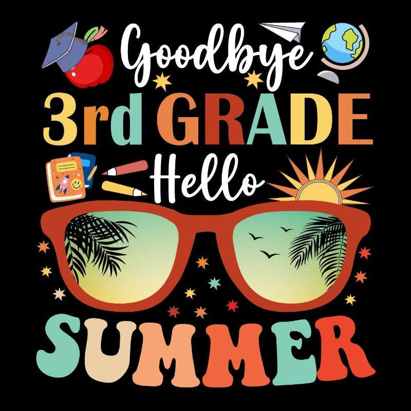 Goodbye 3rd Grade Hello Summer
