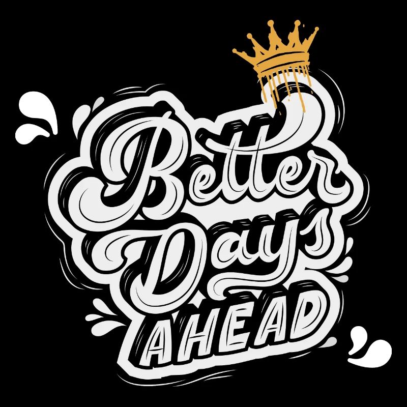 Better days ahead