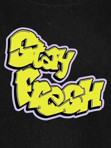 Stay Fresh