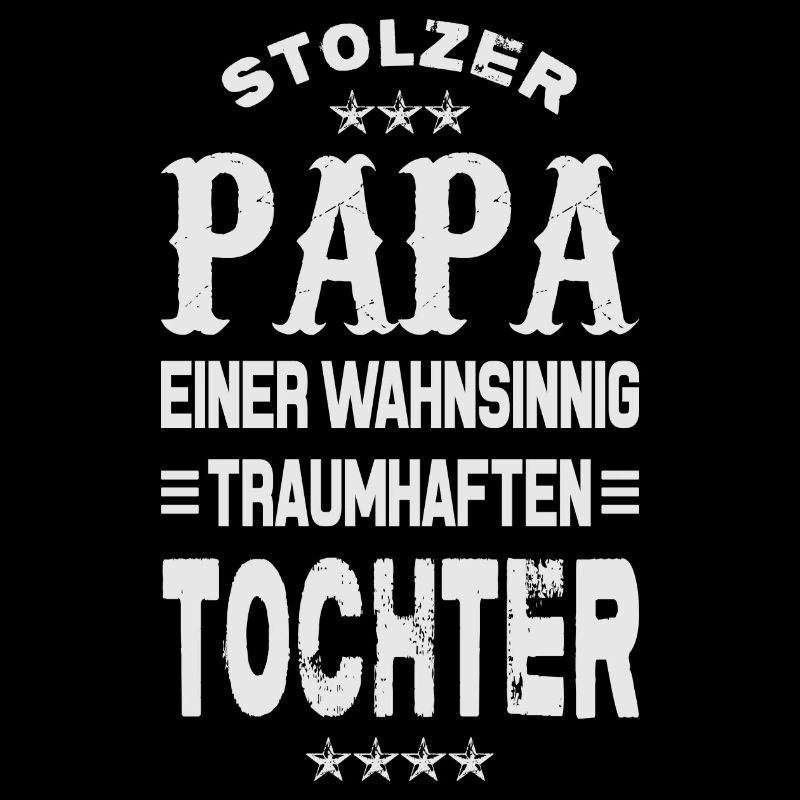 STOLZER PAPA EINER TOCHTER