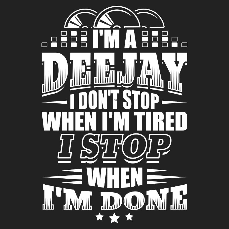 Funny DJ Deejay Shirt When I'm Done
