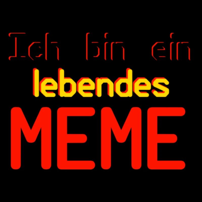 Ich bin ein lebendes Meme (Basic Collection)