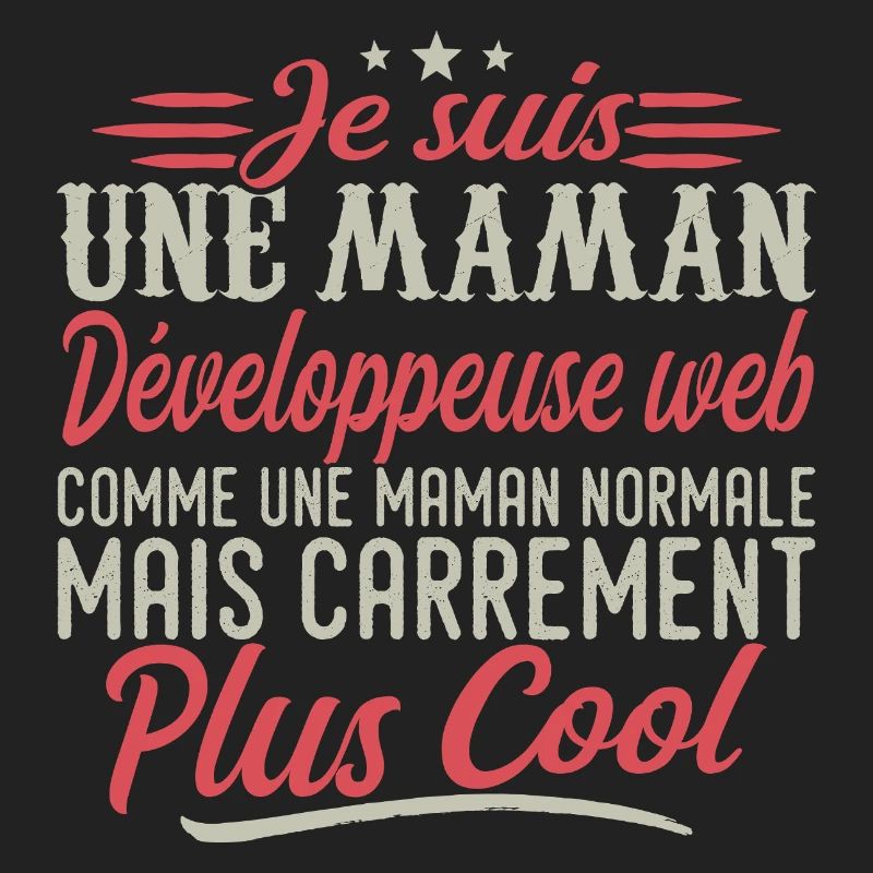 Ich bin eine Webentwickler-Mutter, ausgesprochen cool