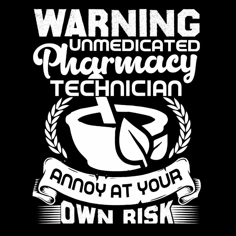 Pharmacy Technician Pharmacy Technician Warning