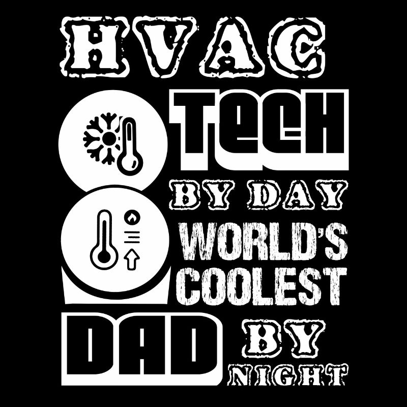 HVAC Tech HVAC Tech Dad