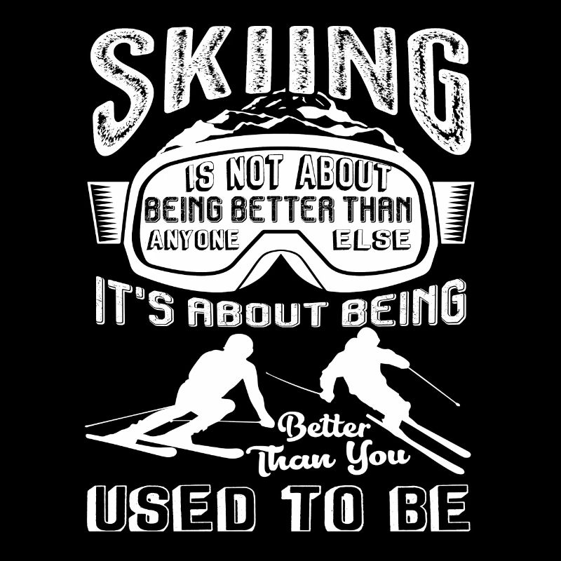 Skiing It's About Being Better