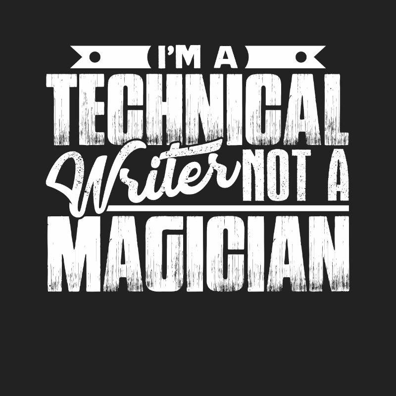 Technical Writer I am A Technical Writer