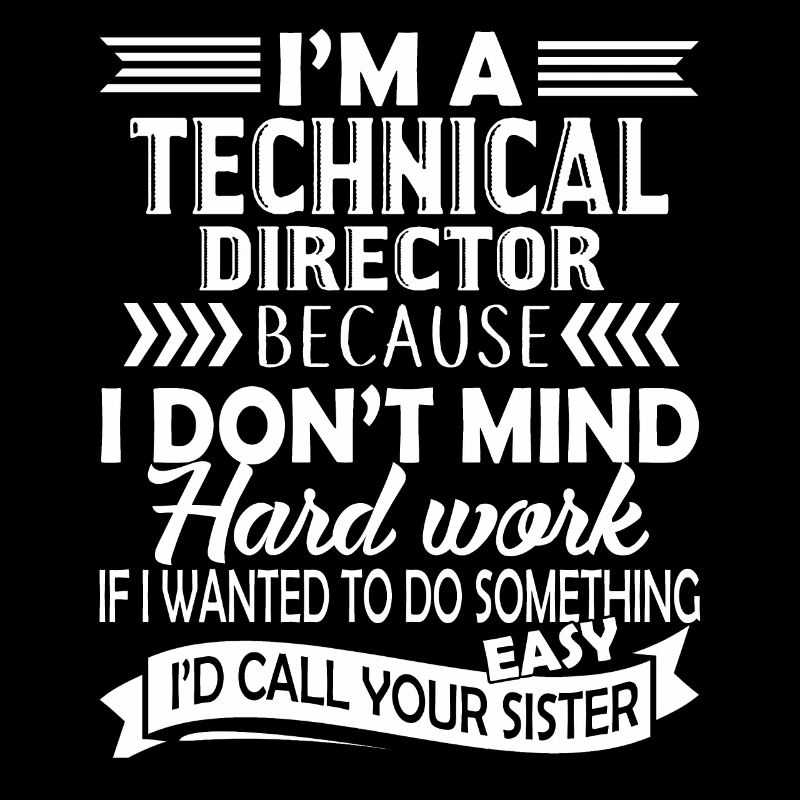Technical Director Proud Technical Director