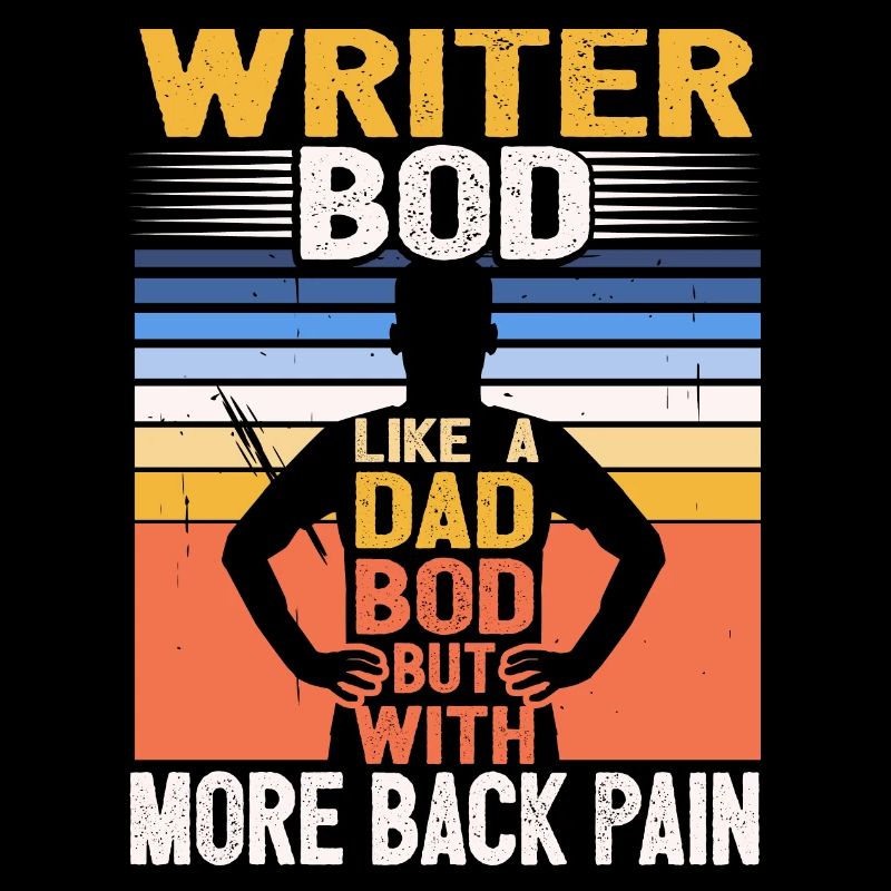 Écrivain Bod Like A Dad Bod Drôle Citation d’auteur