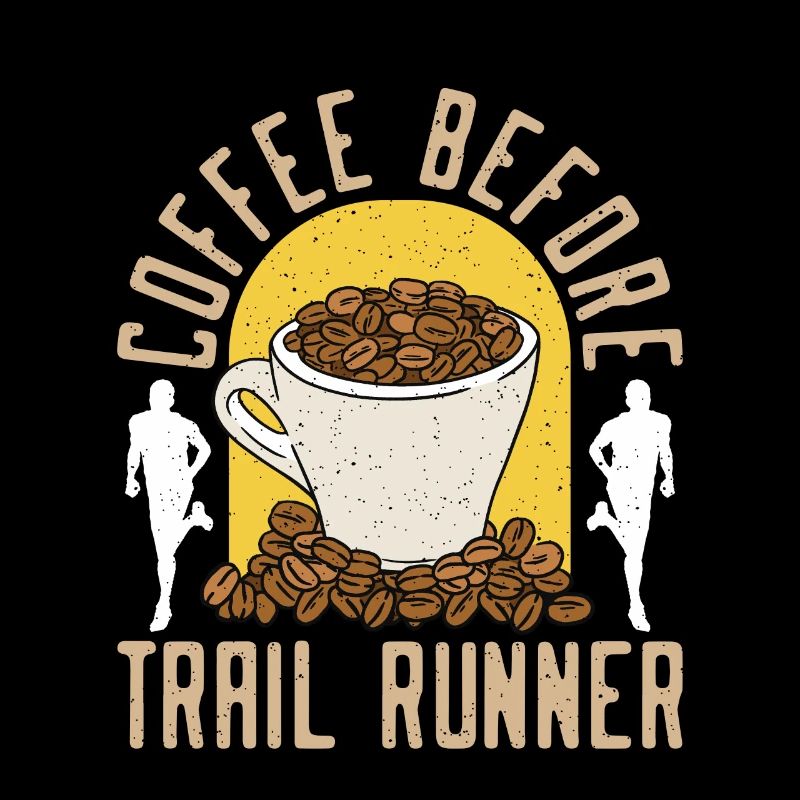 Trail Runner Coffee Before Marathoner Coffee Lover