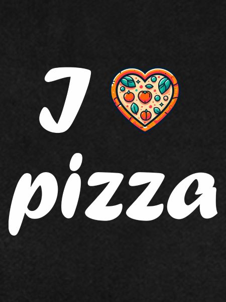 I Love pizza