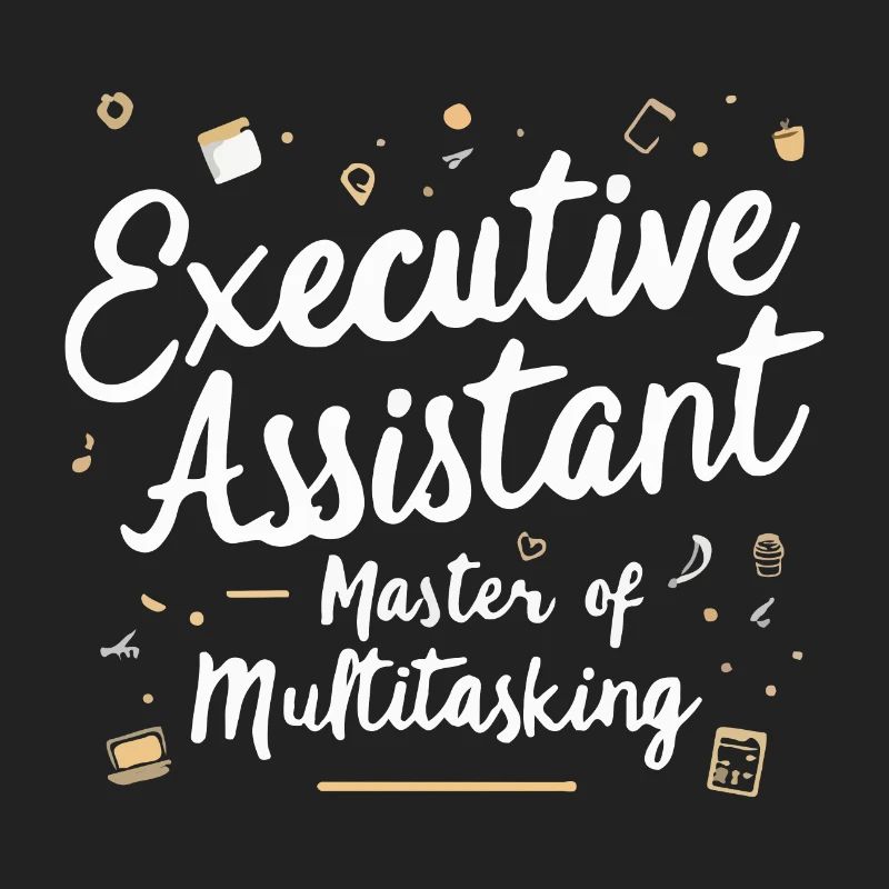 Executive Assistant Master of Multitasking