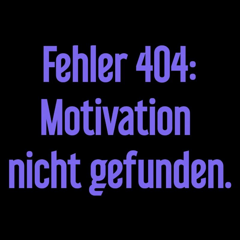 Error 404: Motivation not found