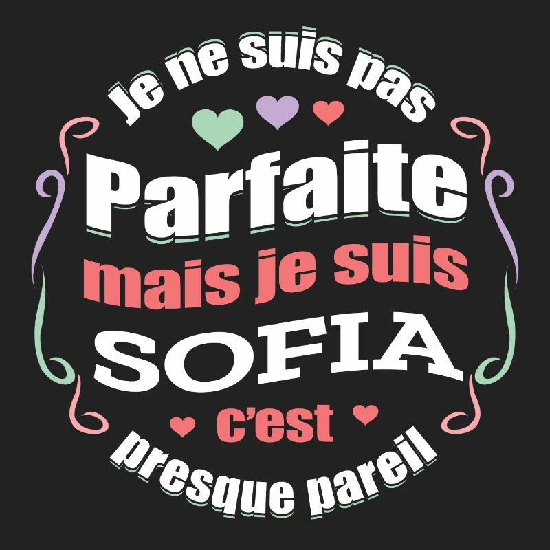 SOFIA PARFAITE - PRENOM SOFIA