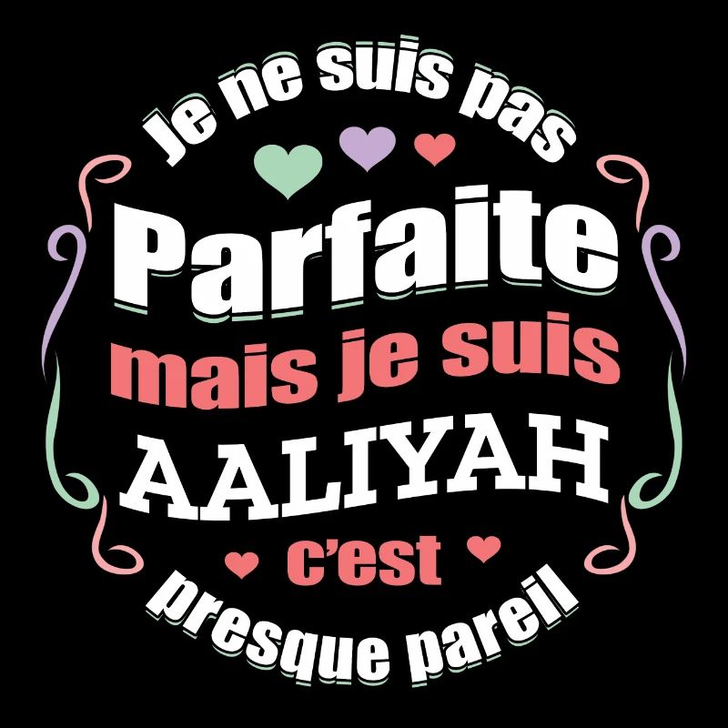 AALIYAH PARFAITE - PRENOM AALIYAH