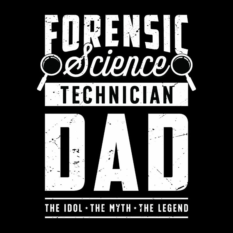 Forensic Science Technician Dad The Idol Forensics