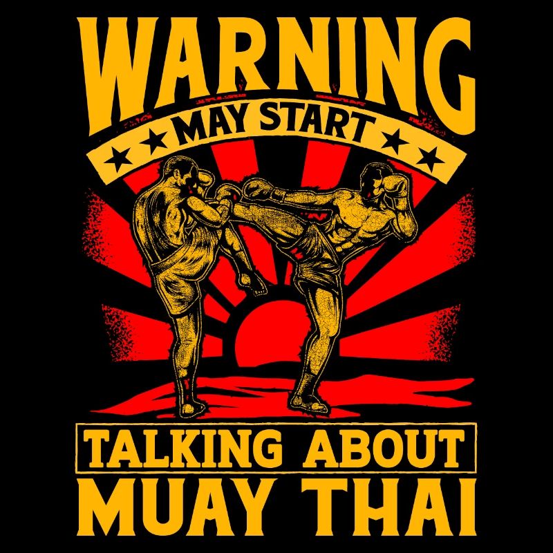 Warning may start talking about Muay Thai