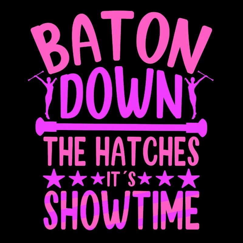 Twirling Baton Down The Hatches It´s Showtime