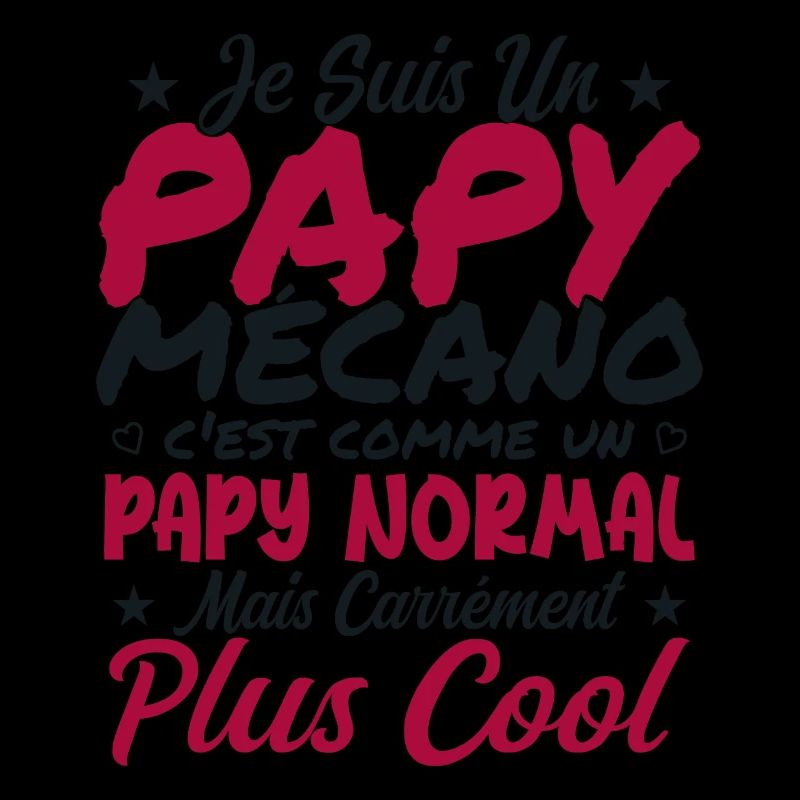 Je Suis Un Papy Mécano Comme Un Papy Normal