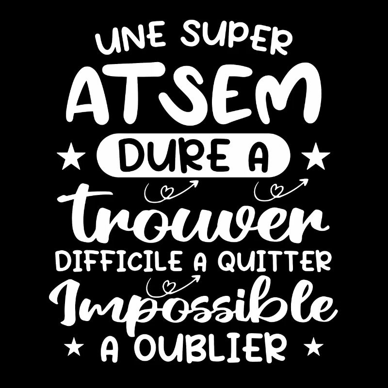 Une Super ATSEM Dure A Trouver Difficile A Quitter