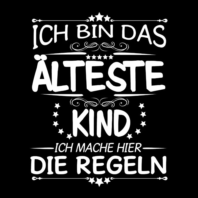 Das älteste Kind Ich mache hier die Regeln