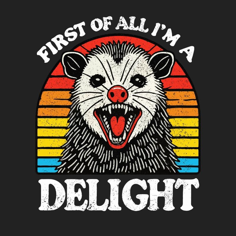 Zunächst einmal bin ich eine Freude, sarkastisches wütendes Opossum