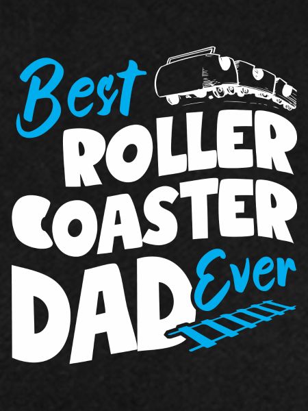 Best Roller Coaster Dad Ever