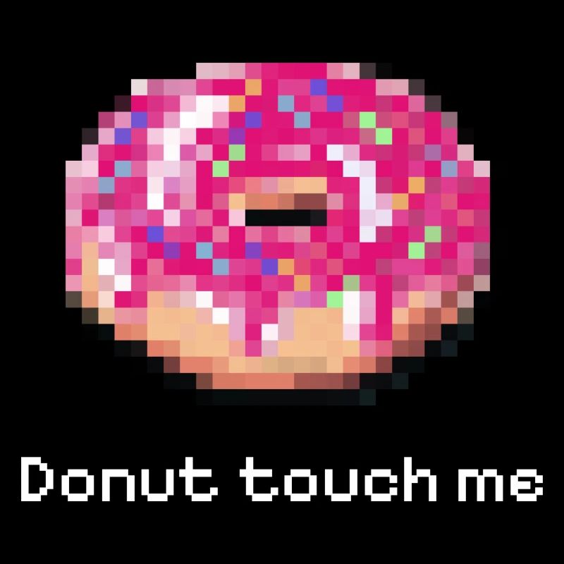 Donut touch me white funny pixel