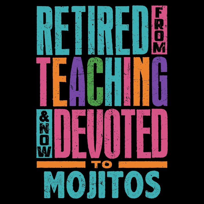 Retired From Teaching Now Devoted To Mojitos