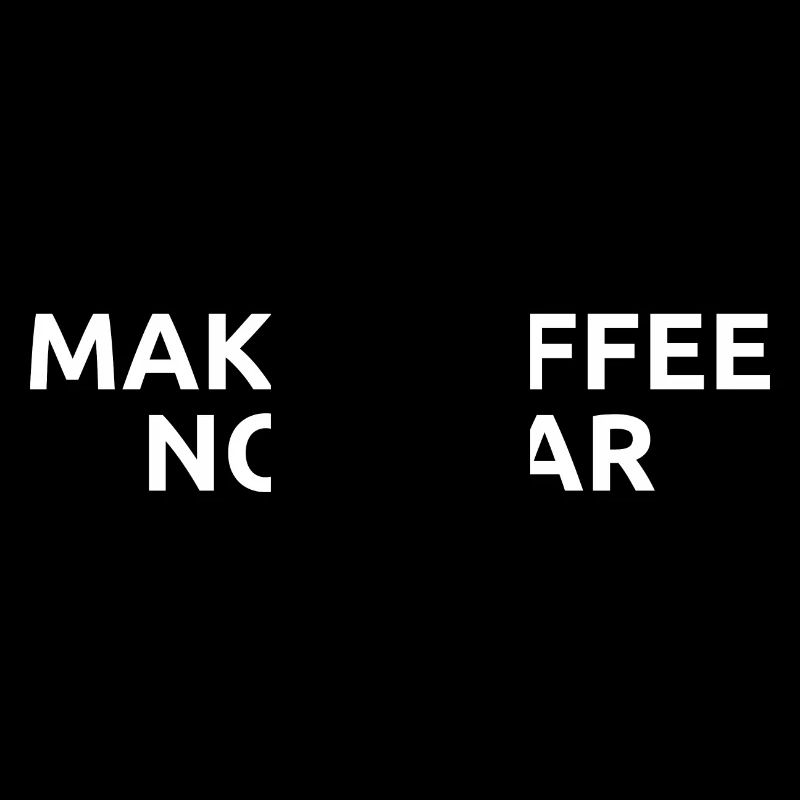 make coffee not war