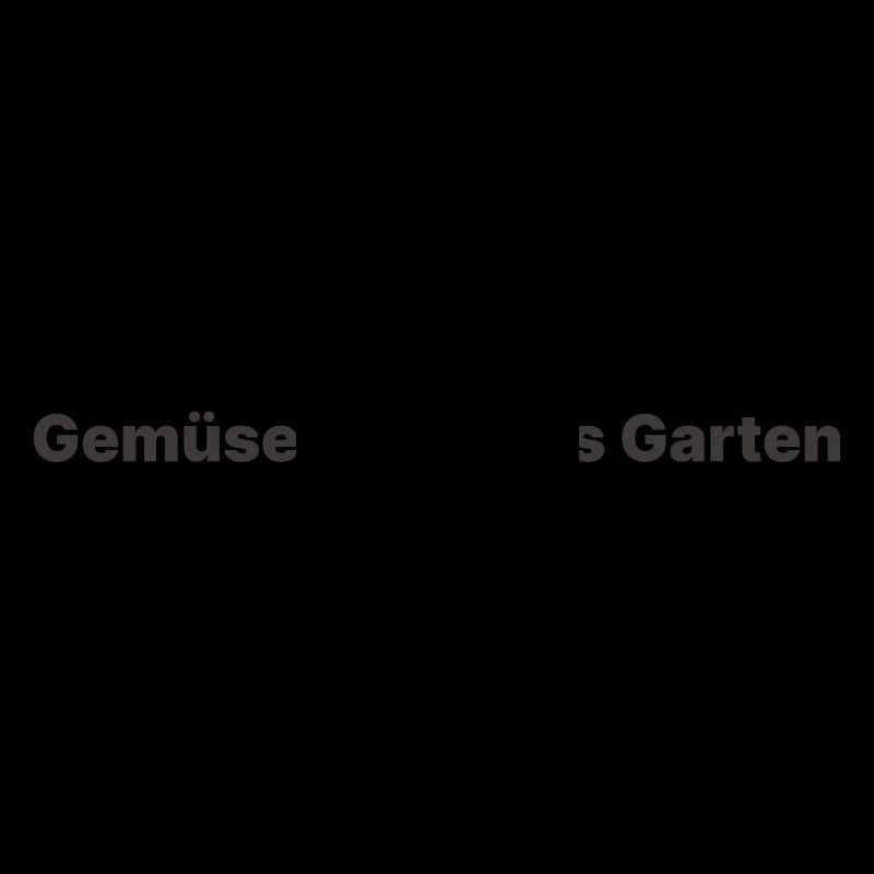 Gemüse in Gottes Garten