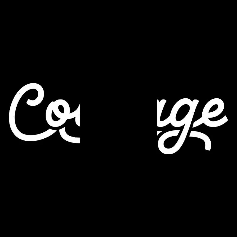 Courage