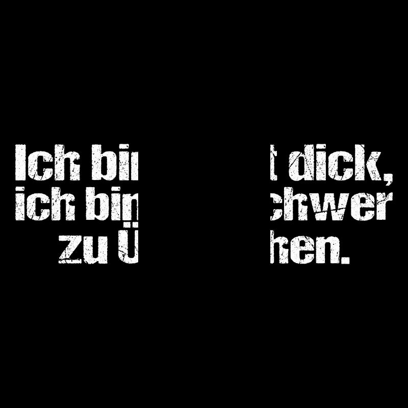 Ich bin nicht Dick