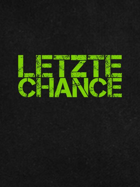letzte Chance