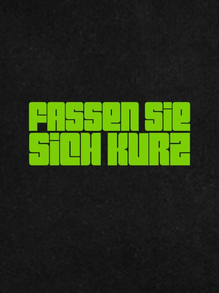 bitte kurz fassen