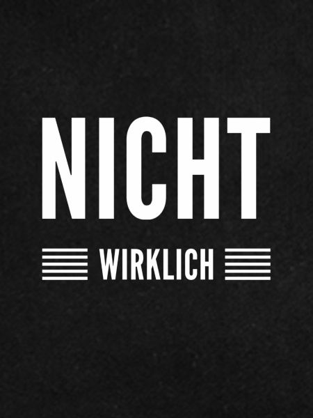 nicht wirklich