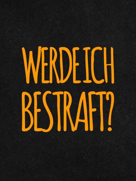 welche Strafe wird es werden?