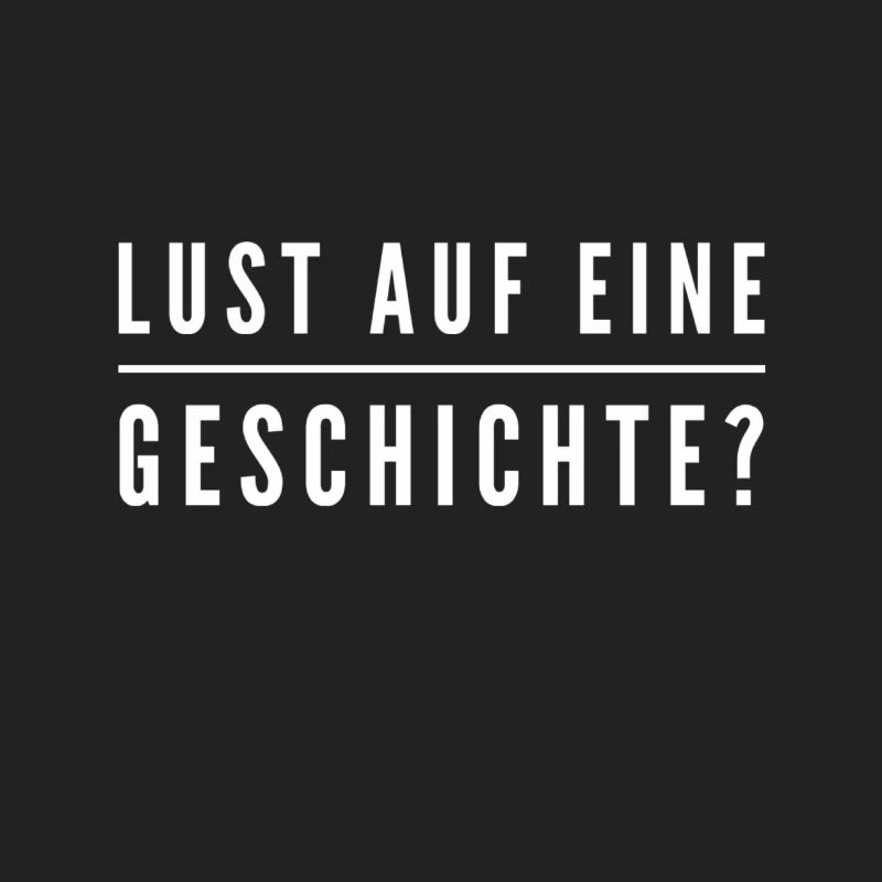 Wer hat Bock auf eine Geschichte?